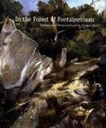 Cover art for In the Forest of Fontainebleau: Painters and Photographers from Corot to Monet (National Gallery of Art, Washington)
