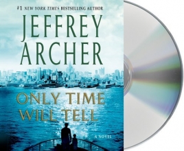 Cover art for Only Time Will Tell (The Clifton Chronicles)