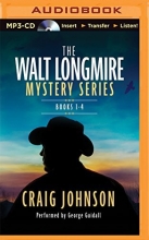 Cover art for The Walt Longmire Mystery Series Boxed Set Volume 1-4: The Cold Dish, Death Without Company, Kindness Goes Unpunished, Another Man's Moccasins