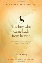 Cover art for The Boy Who Came Back from Heaven: A Remarkable Account of Miracles, Angels, and Life beyond This World