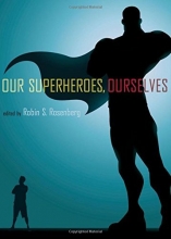 Cover art for Our Superheroes, Ourselves