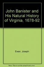 Cover art for John Banister and his natural history of Virginia, 1678-1692