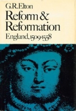 Cover art for Reform and Reformation: England, 1509-1558 (The New History of England)