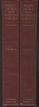 Cover art for EEight Years with Wilson's Cabinet 1913 TO 1920 IN TWO VOLUMES. 2 vols.