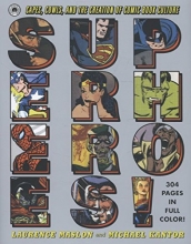 Cover art for Superheroes!: Capes, Cowls, and the Creation of Comic Book Culture
