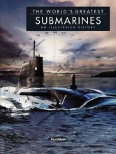 Cover art for The World's Greatest Submarines: An Illustrated History