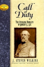 Cover art for Call of Duty: The Sterling Nobility of Robert E. Lee (Leaders in Action)