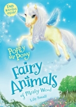 Cover art for Poppy the Pony: Fairy Animals of Misty Wood
