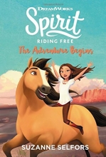 Cover art for Spirit Riding Free: The Adventure Begins (Dreamworks Spirit Riding Free)