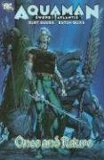 Cover art for Aquaman: Sword of Atlantis, Vol. 1: Once and Future