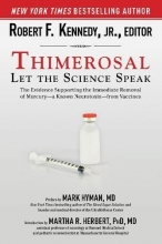 Cover art for Thimerosal: Let the Science Speak: The Evidence Supporting the Immediate Removal of Mercury--a Known Neurotoxin--from Vaccines