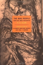 Cover art for The Bog People: Iron Age Man Preserved (New York Review Books Classics)