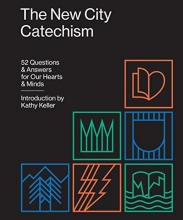 Cover art for The New City Catechism: 52 Questions and Answers for Our Hearts and Minds (The Gospel Coalition)