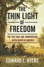 Cover art for The Thin Light of Freedom: The Civil War and Emancipation in the Heart of America