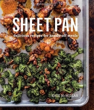 Cover art for Sheet Pan: Delicious Recipes for Hands-Off Meals
