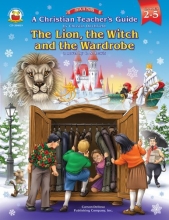 Cover art for A Christian Teachers Guide to The Lion, the Witch and the Wardrobe, Grades 2 - 5