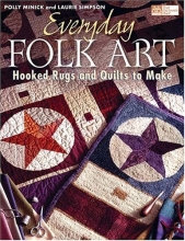 Cover art for Everyday Folk Art: Hooked Rugs And Quilts To Make