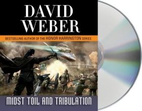 Cover art for Midst Toil and Tribulation: A Novel in the Safehold Series (#6)