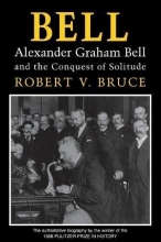 Cover art for Bell: Alexander Graham Bell and the Conquest of Solitude