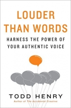 Cover art for Louder than Words: Harness the Power of Your Authentic Voice