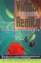 Cover art for Virtual Reality: The Revolutionary Technology of Computer-Generated Artificial Worlds - and How It Promises to Transform Society