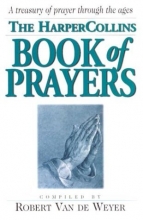 Cover art for The HarperCollins Book of Prayers: A Treasury of Prayers Through the Ages