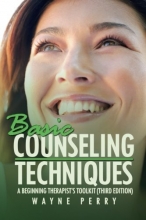 Cover art for Basic Counseling Techniques: A Beginning Therapist's Tool Kit