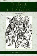 Cover art for The Bible Versus the Catechism?