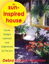 Cover art for The Sun-Inspired House: House Designs Warmed and Brightened by the Sun