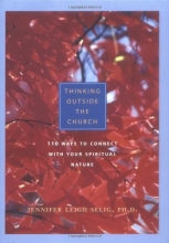 Cover art for Thinking Outside The Church: 110 Ways to Connect with Your Spiritual Nature