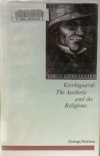 Cover art for Kierkegaard: The Aesthetic and the Religious : From the Magic Theatre to the Crucifixion of the Image