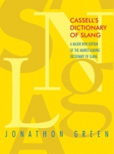 Cover art for Cassell's Dictionary of Slang: A Major New Edition of the Market-Leading Dictionary of Slang