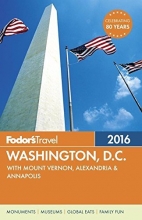 Cover art for Fodor's Washington, D.C. 2016: with Mount Vernon, Alexandria & Annapolis (Full-color Travel Guide)