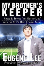 Cover art for My Brother's Keeper: Above and Beyond &#34;The Dotted Line&#34; With the NFL's Most Ethical Agent