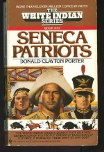 Cover art for Seneca Patriots (White Indian Series, Book XXII (No 22))