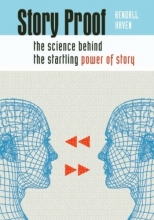 Cover art for Story Proof: The Science Behind the Startling Power of Story
