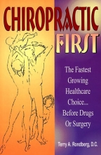 Cover art for Chiropractic First: The Fastest Growing Healthcare Choice Before Drugs or Surgery