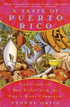Cover art for A Taste of Puerto Rico: Traditional and New Dishes from the Puerto Rican Community