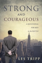 Cover art for Strong and Courageous: A Devotional for Men in the Battle