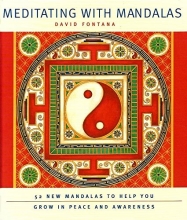 Cover art for Meditating With Mandalas - 52 New Mandalas To Help You Grow In Peace And Awareness