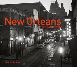 Cover art for New Orleans Then and Now