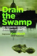 Cover art for Drain the Swamp: How Washington Corruption is Worse than You Think