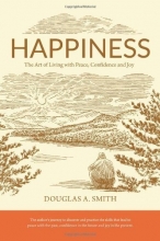 Cover art for Happiness: The Art of Living with Peace, Confidence, and Joy