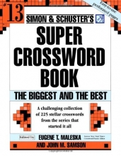 Cover art for Simon and Schuster Super Crossword Puzzle Book #13: The Biggest and the Best (Simon and Schuster's Super Crossword Puzzle Books)