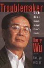 Cover art for Troublemaker:: One Man's Crusade Against China's Cruelty