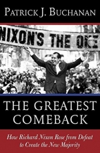 Cover art for The Greatest Comeback: How Richard Nixon Rose from Defeat to Create the New Majority