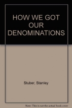 Cover art for How we got our denominations: A primer on church history