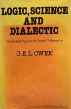 Cover art for Logic, Science and Dialectic: Collected Papers in Greek Philosophy