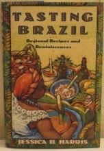 Cover art for Tasting Brazil: Regional Recipes and Reminiscences