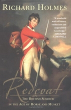 Cover art for Redcoat: The British Soldier in the Age of Horse and Musket